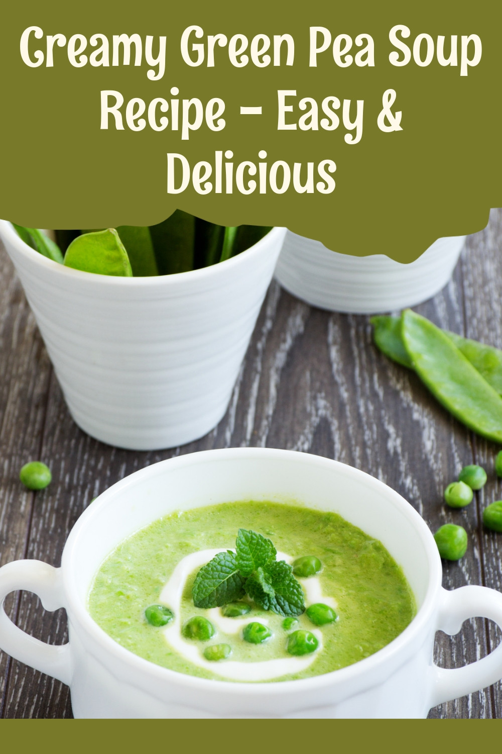 Creamy Green Pea Soup Simple and Delicious ingredients