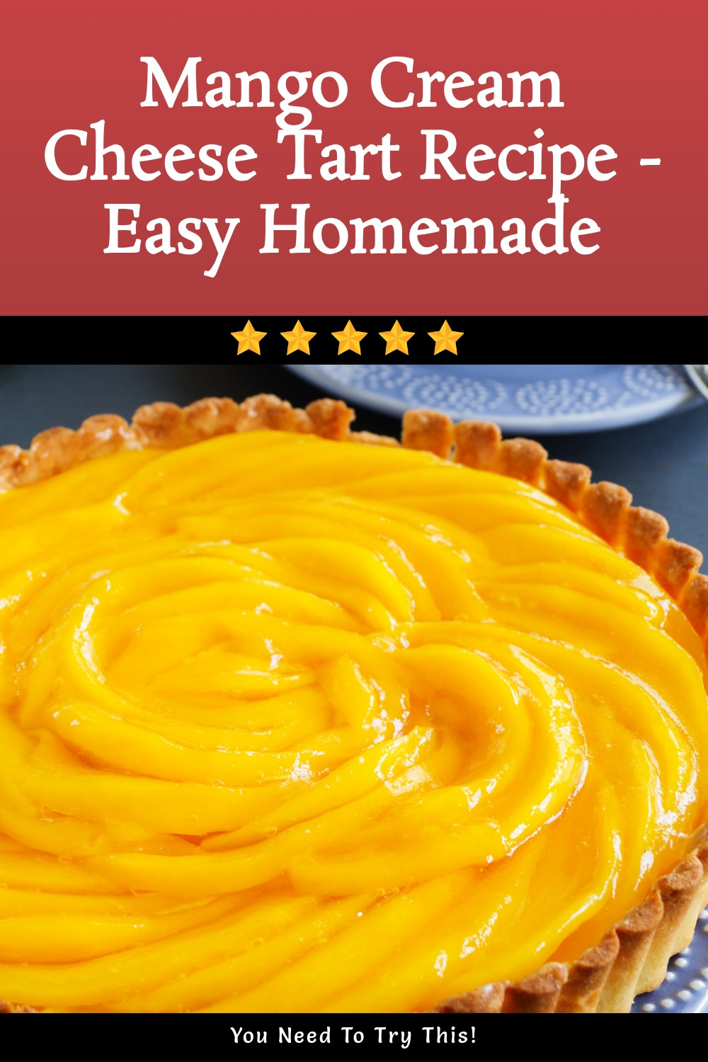 Easy Homemade Mango Cream Cheese Tart ingredients