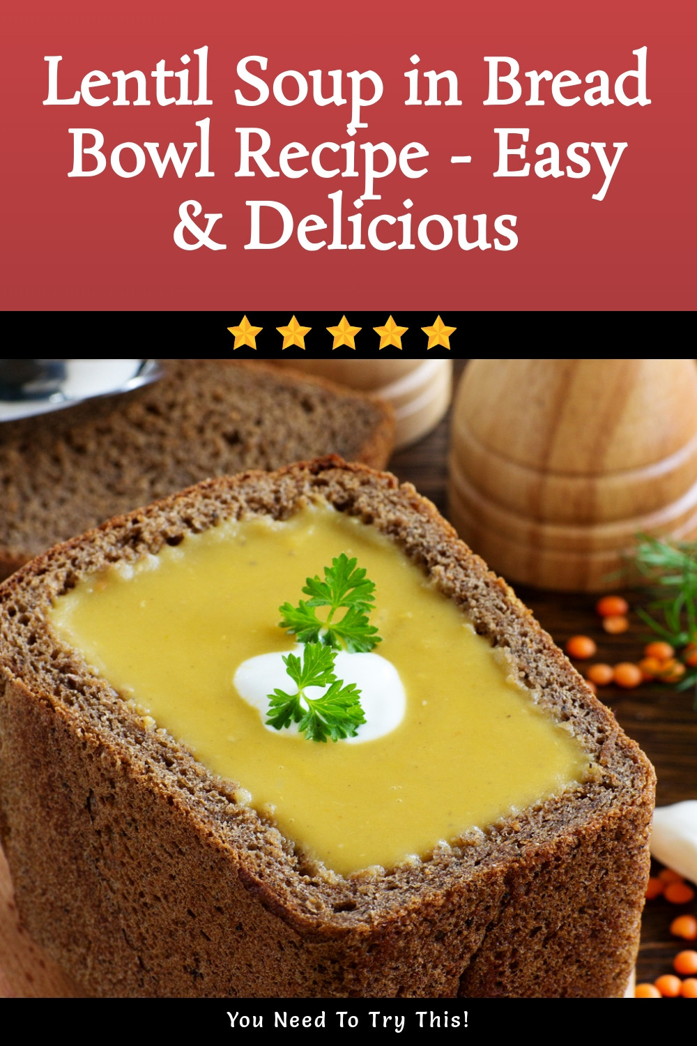 Lentil Soup Served in a Warm Bread Bowl ingredients