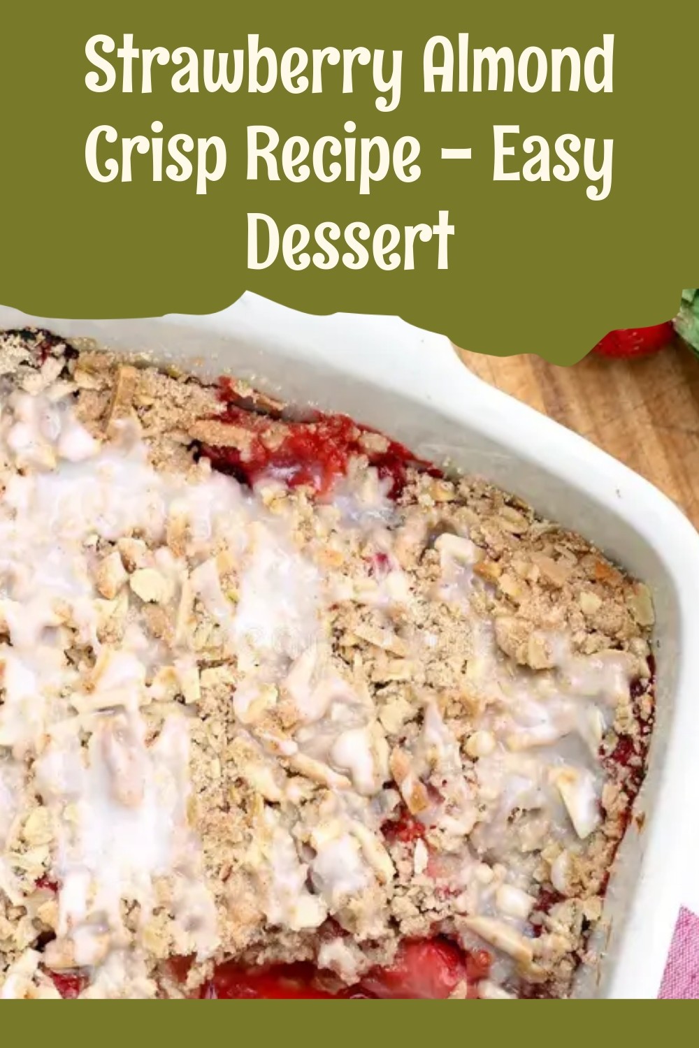 Easy Strawberry Almond Crisp Dessert Recipe ingredients